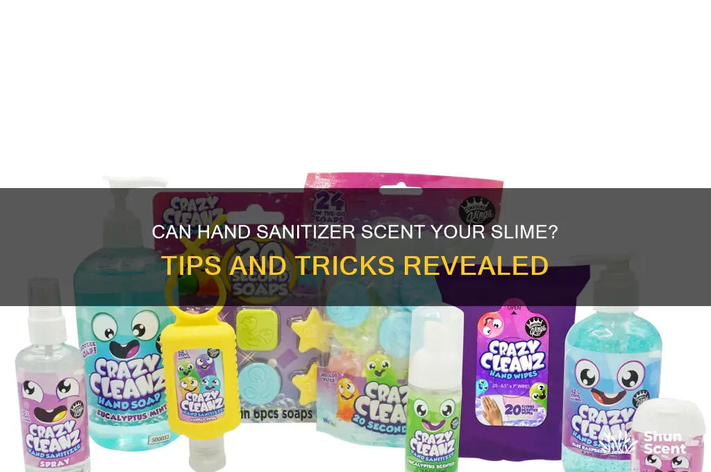 can hand sanitizer scent your slime