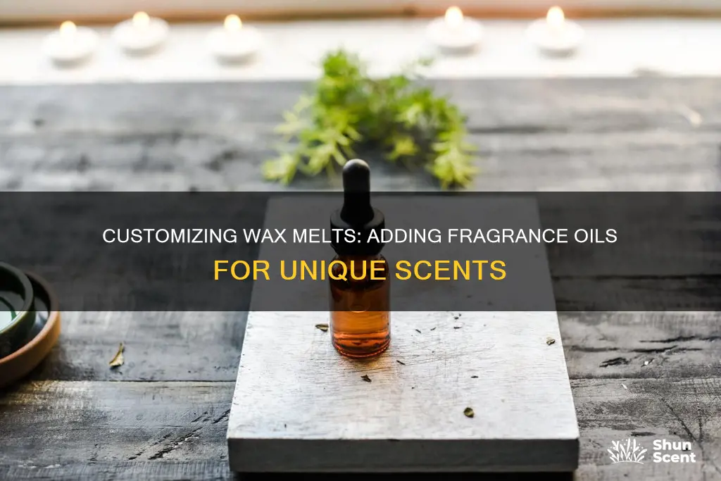 can i add fragrance oil to wax melts