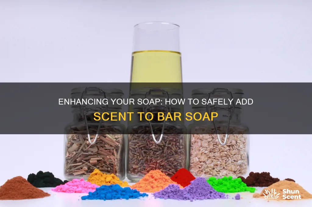 can i add scent to a bar of soap