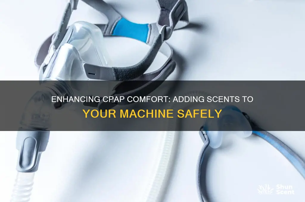 can i add scent to my cpap machine