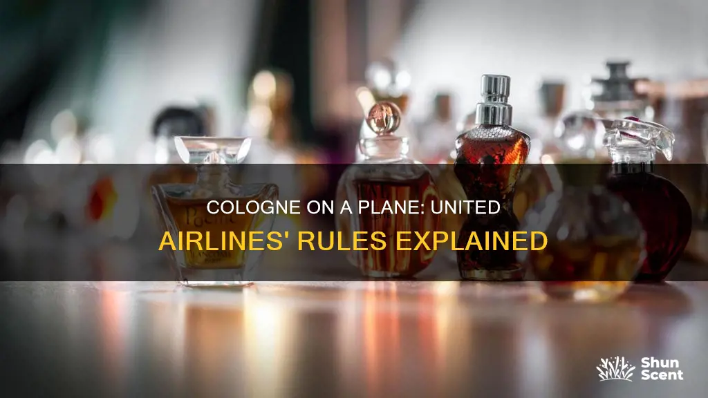 can i bring cologne on a plane united airlines