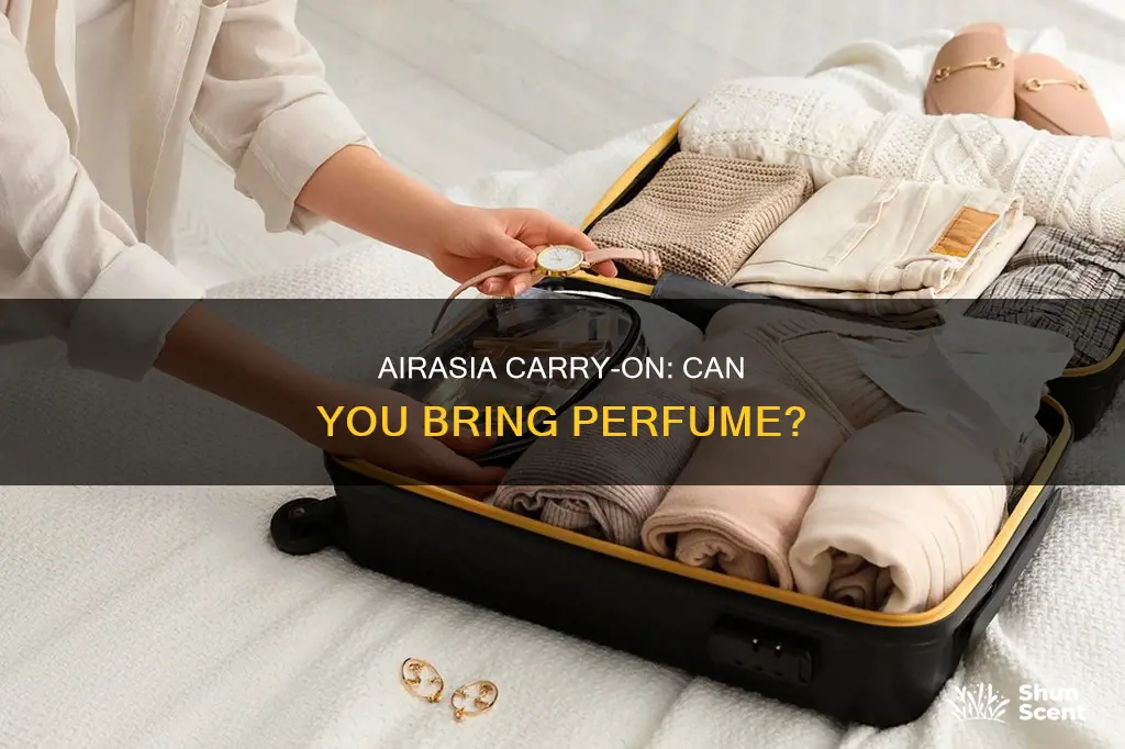 can i bring perfume in my carry on airasia