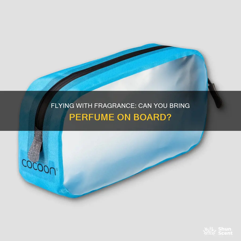 can i bring perfume on an international flight