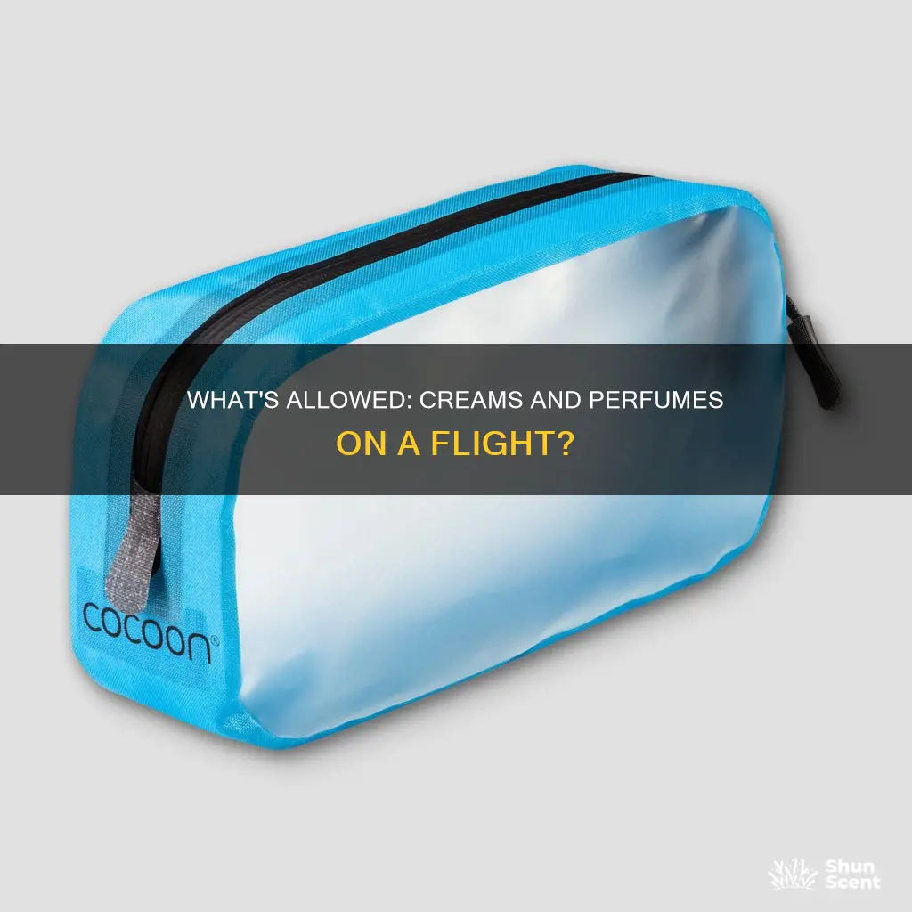 can i carry cream and perfume in flight