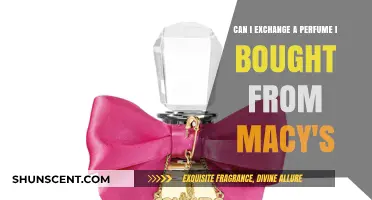 How to Exchange Perfume Purchased from Macy's