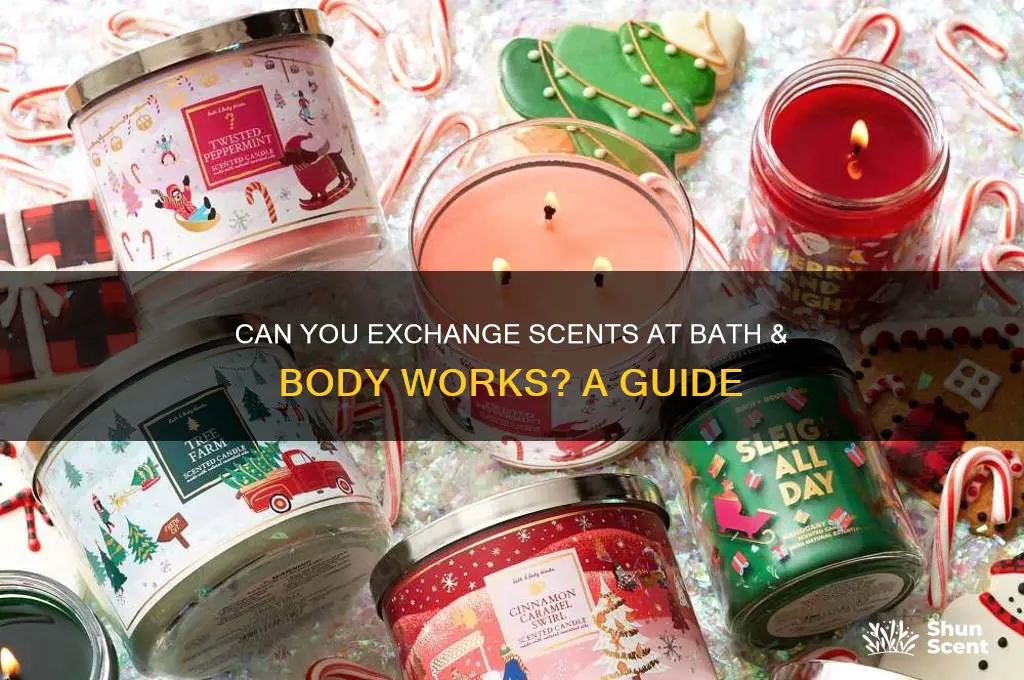 can i exchange scents at bath and body works