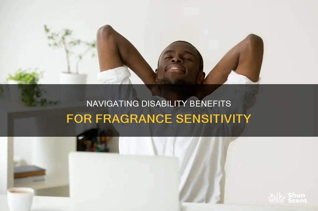 can i get disability for a fragrance sensitivity