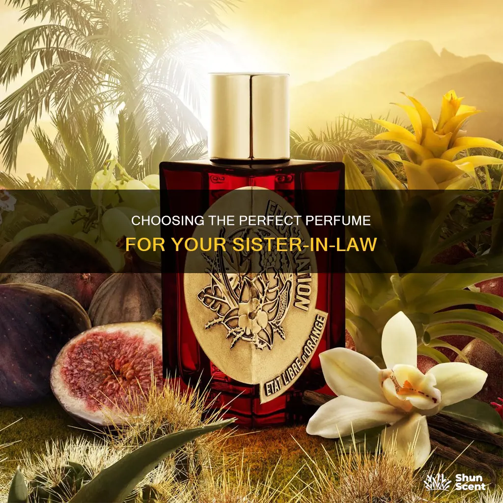 can i get perfume for sister-in-law