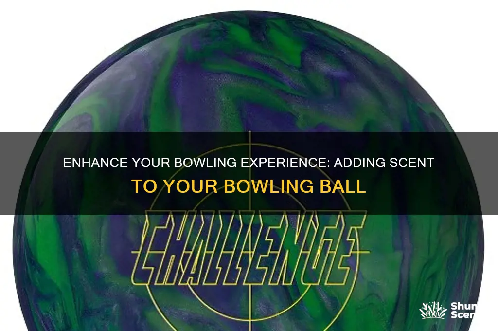 can i get scent for my bowling ball