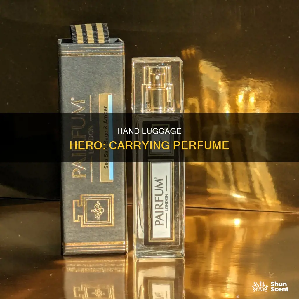 can i hand carry perfume