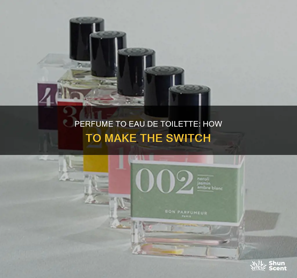 can i make perfume into eau toilette
