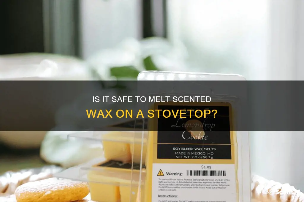 can i melt scented wax on stove top