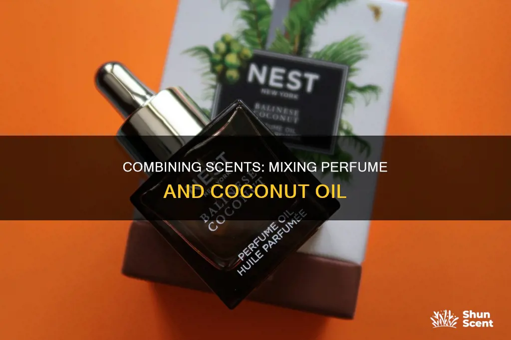 can i mix perfume with coconut oil