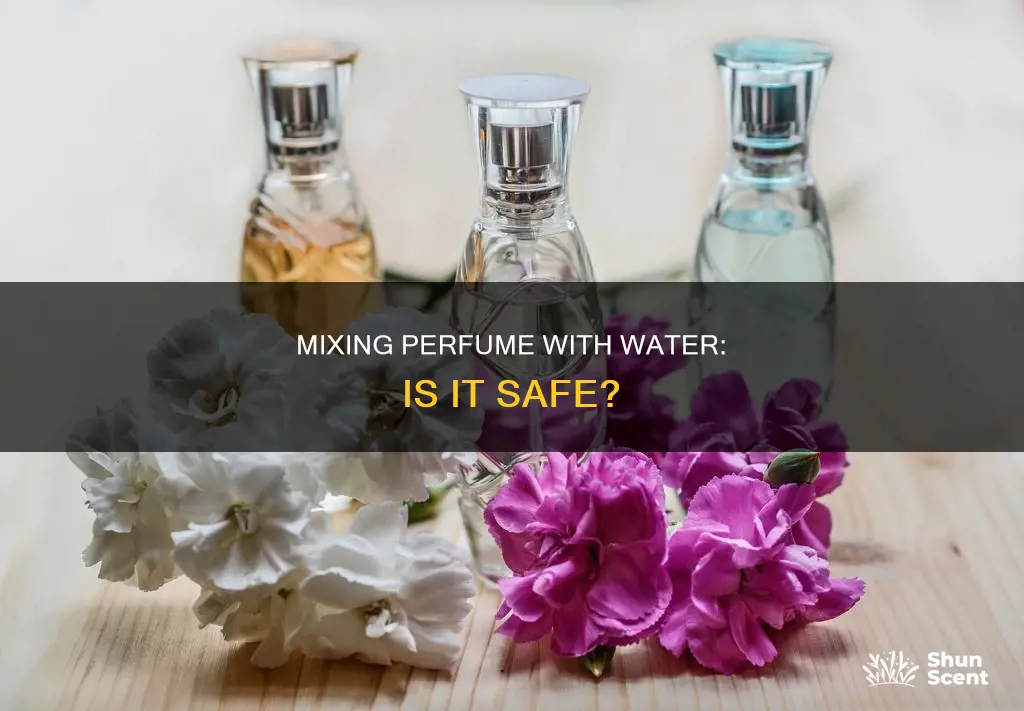 can i mix perfume with water