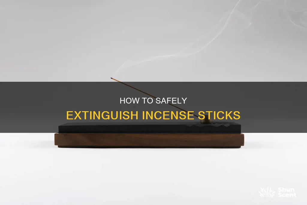 can i put out an incense stick