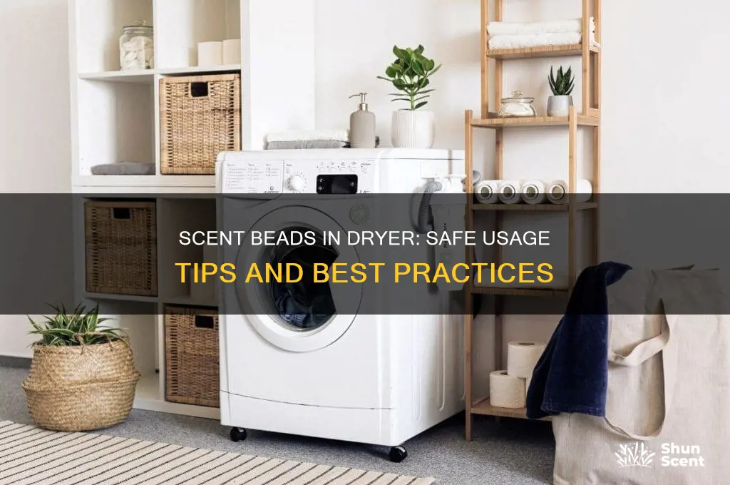 can i put scent beads in the dryer