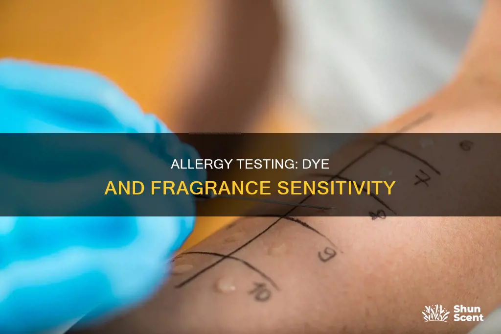 can i request allergy test for dyes and fragrances