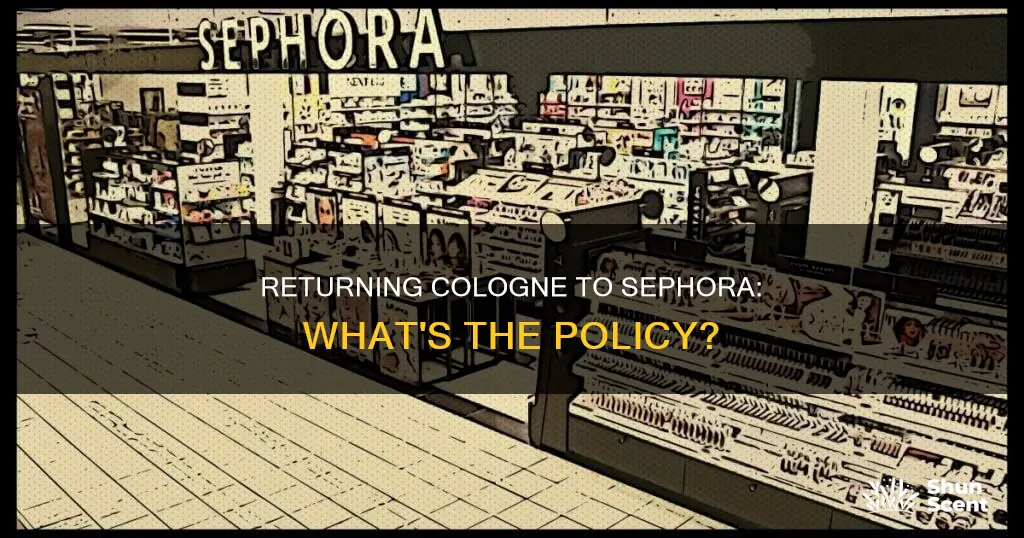 can i return cologne to sephora