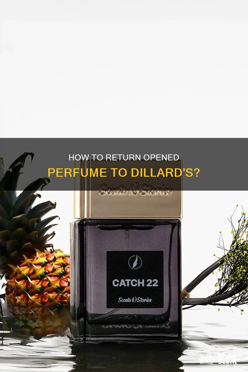 can i return opened perfume to dillards