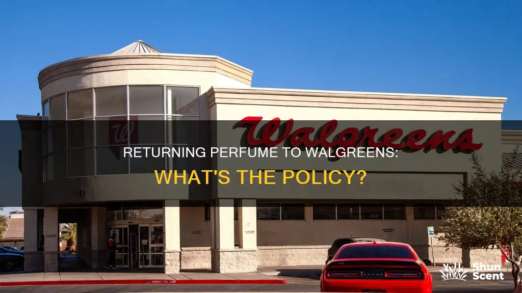 can i return perfume to walgreens