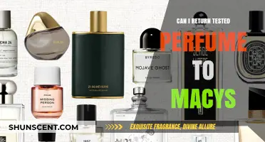 Returning Tested Perfume to Macy's: What's the Policy?
