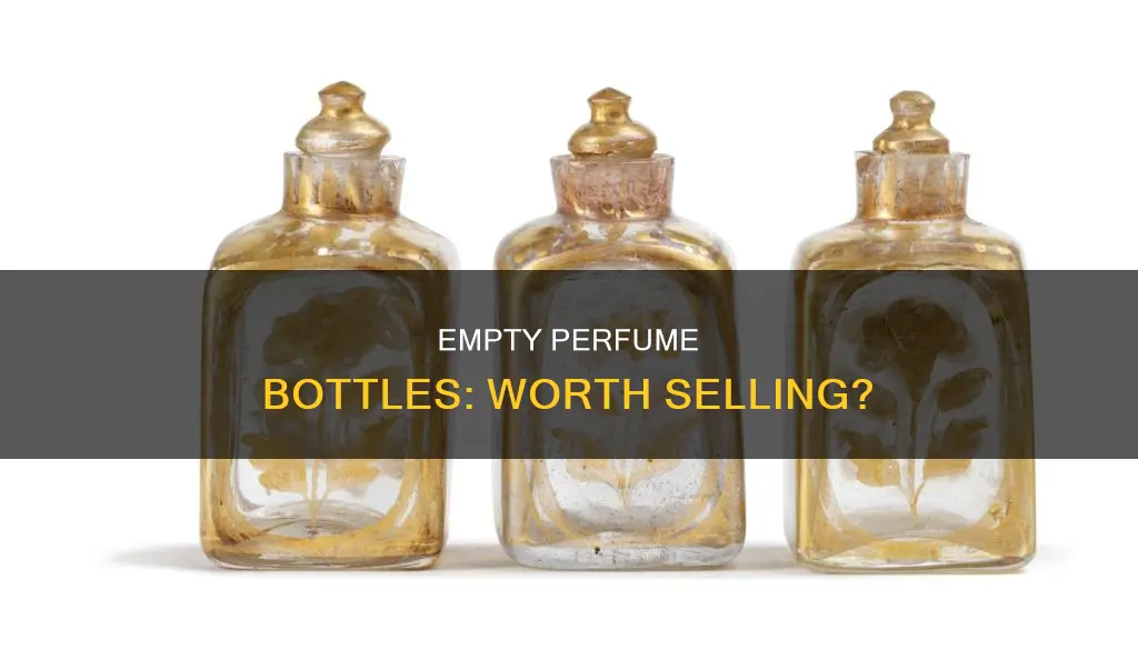 can i sell empty perfume bottles