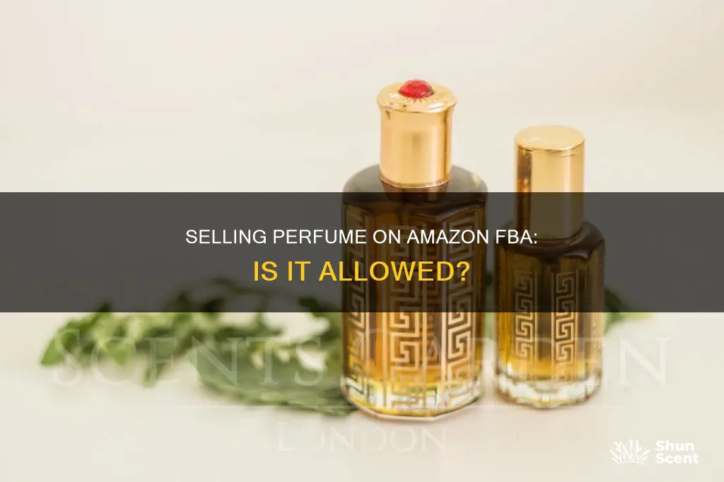 can i sell perfume on amazon fba