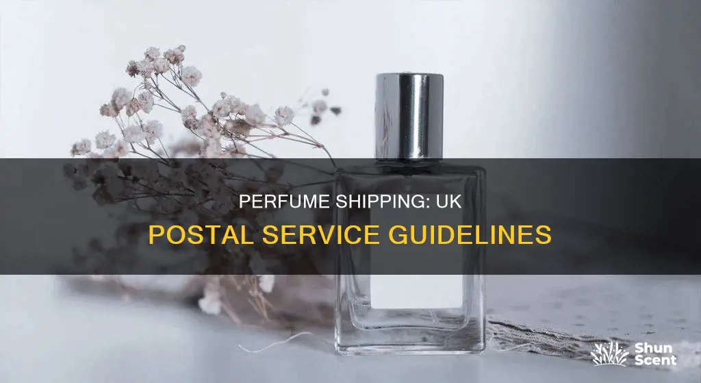 can i send perfume in the post uk