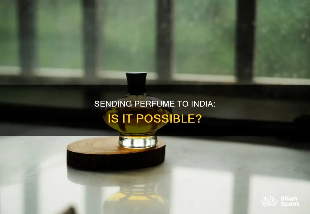 can i send perfume to india