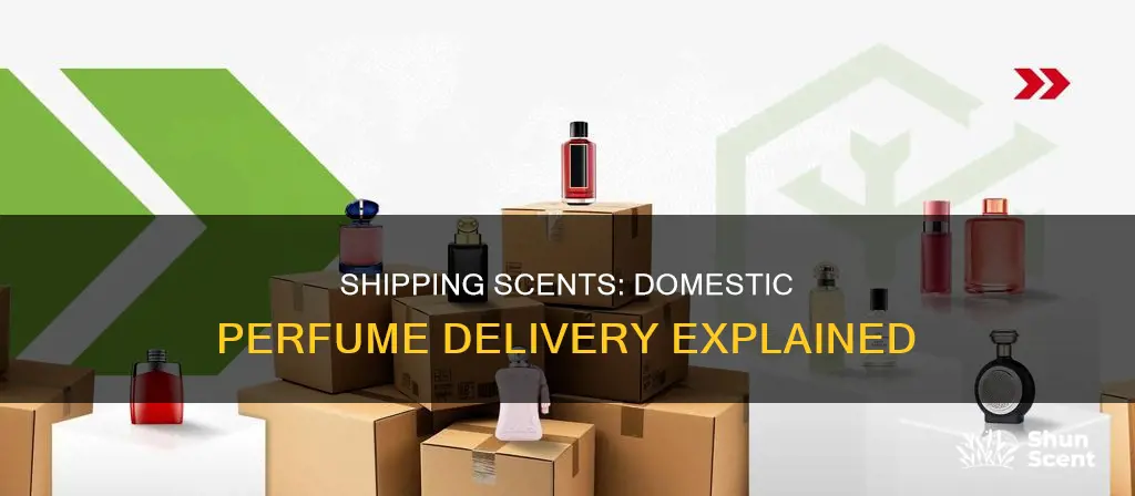 can i ship perfume domestically