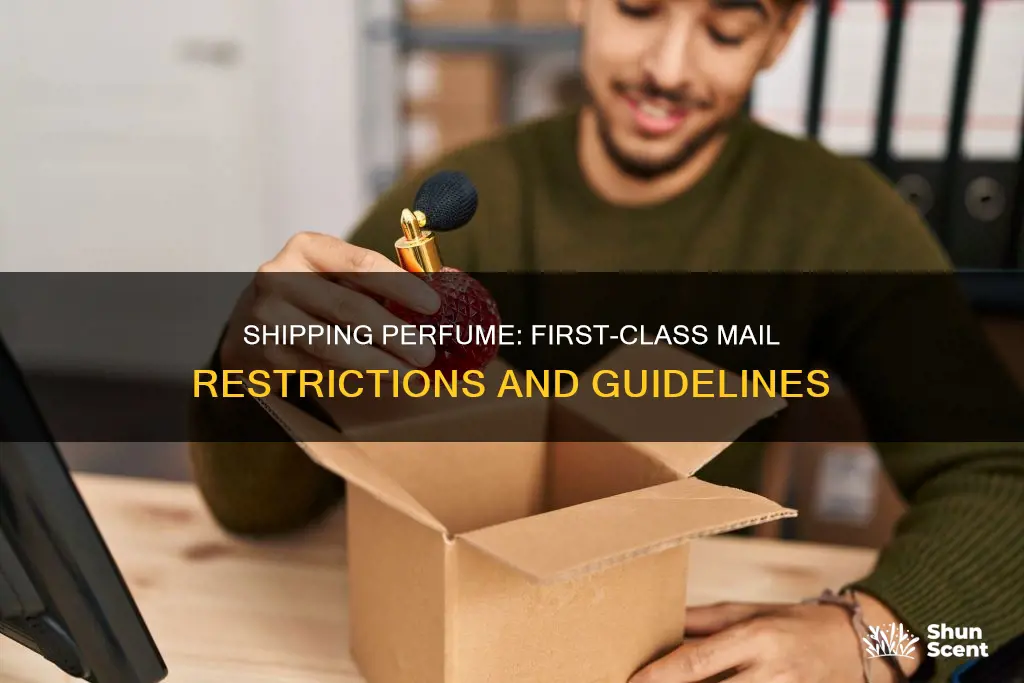 can i ship perfume first class mail