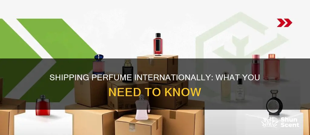 can i ship perfume internaationally