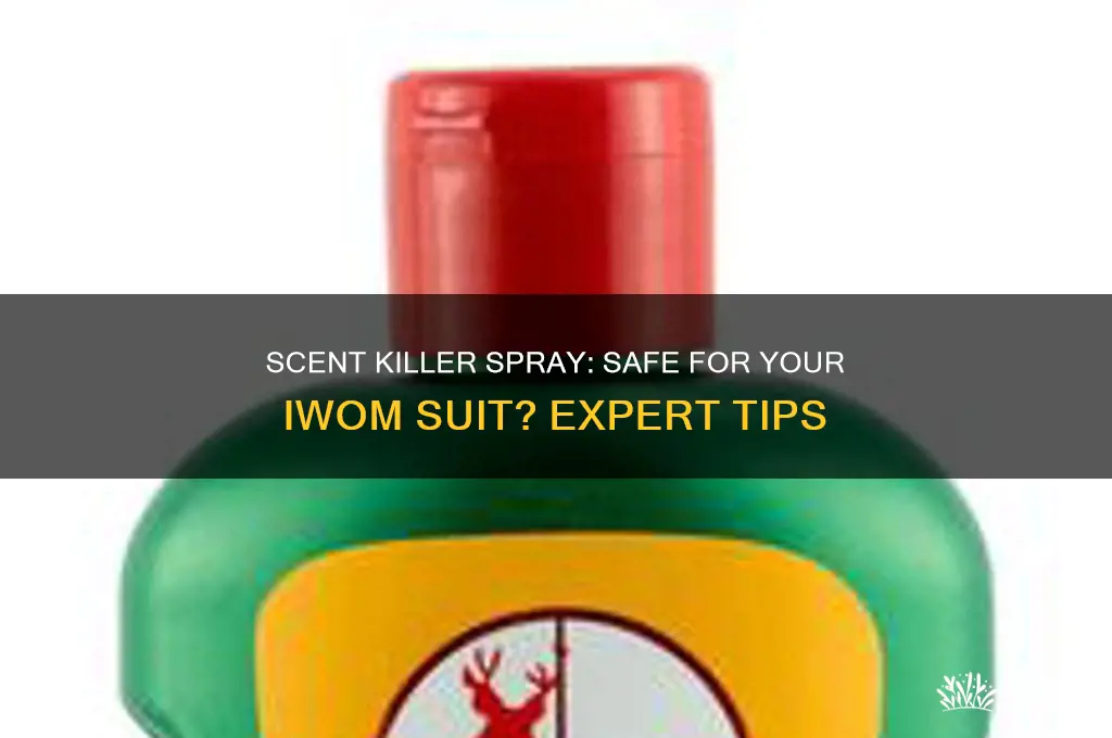 can i spray my iwom suit with scent killer