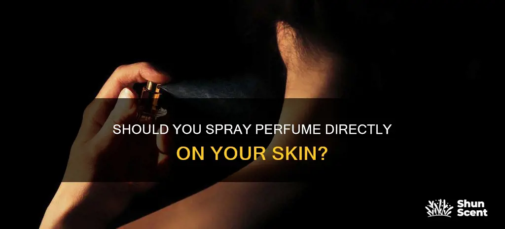 can i spray perfume directly on my skin