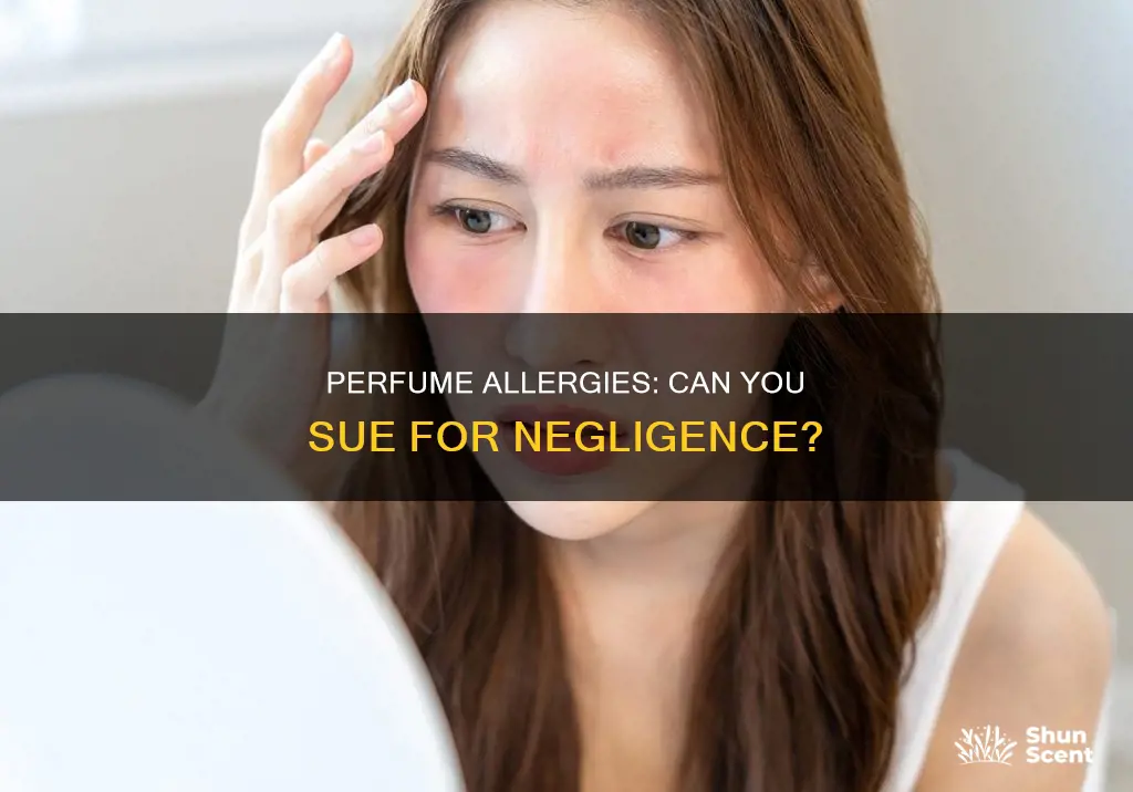 can i sue for alergic reaction to perfume