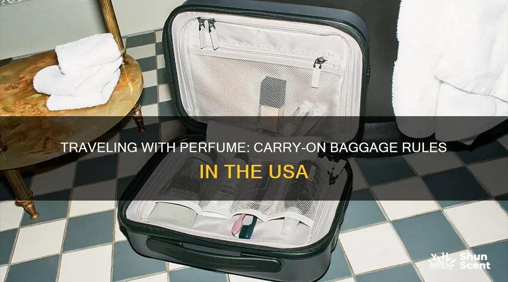 can i take perfume in carry on baggage usa
