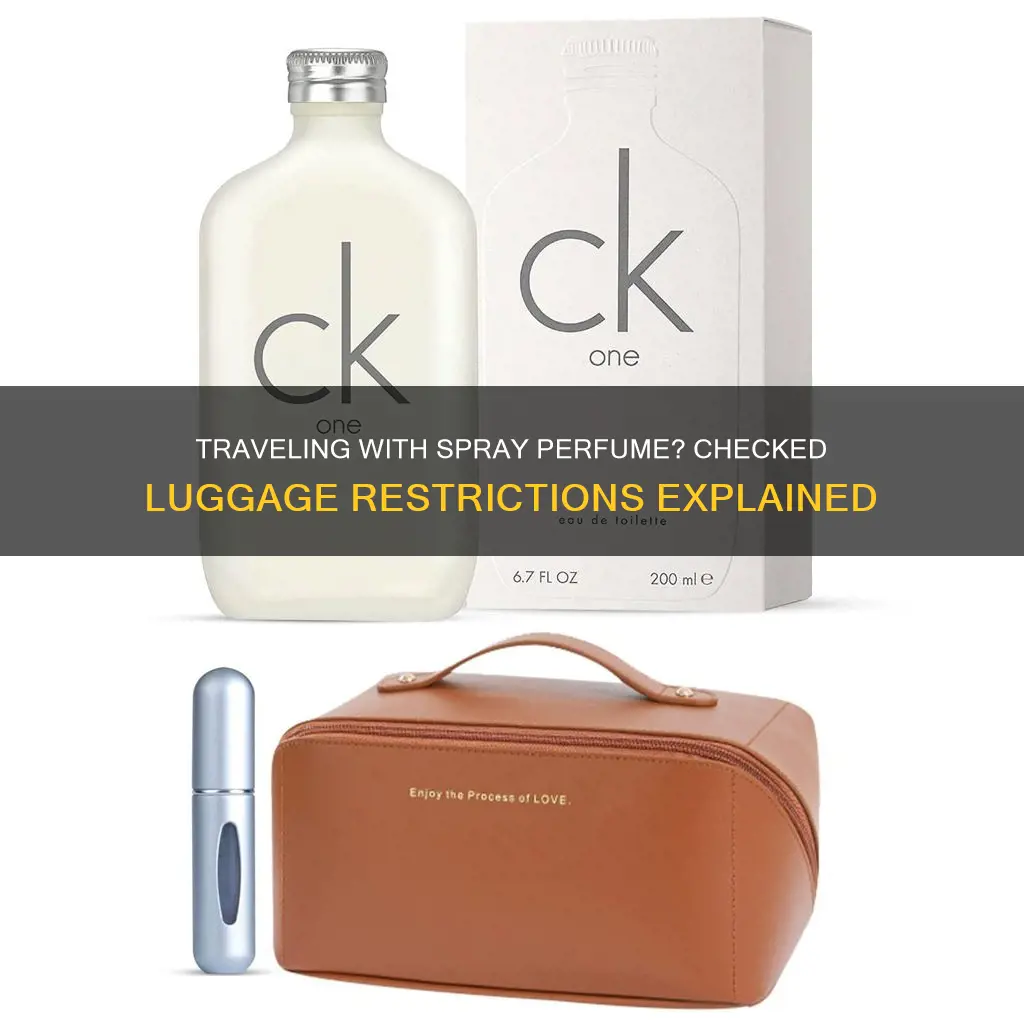 can i take spray perfume on checked luggage