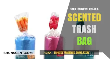 Transporting Soil in Scented Trash Bags: Safe or Risky?