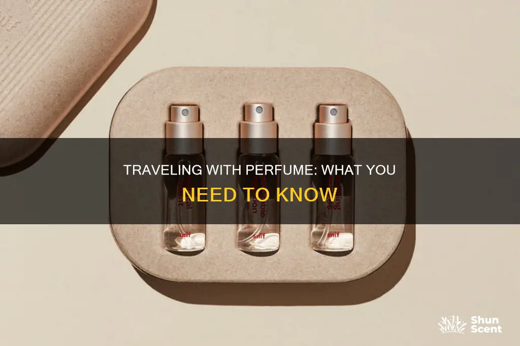 can i travel with perfume