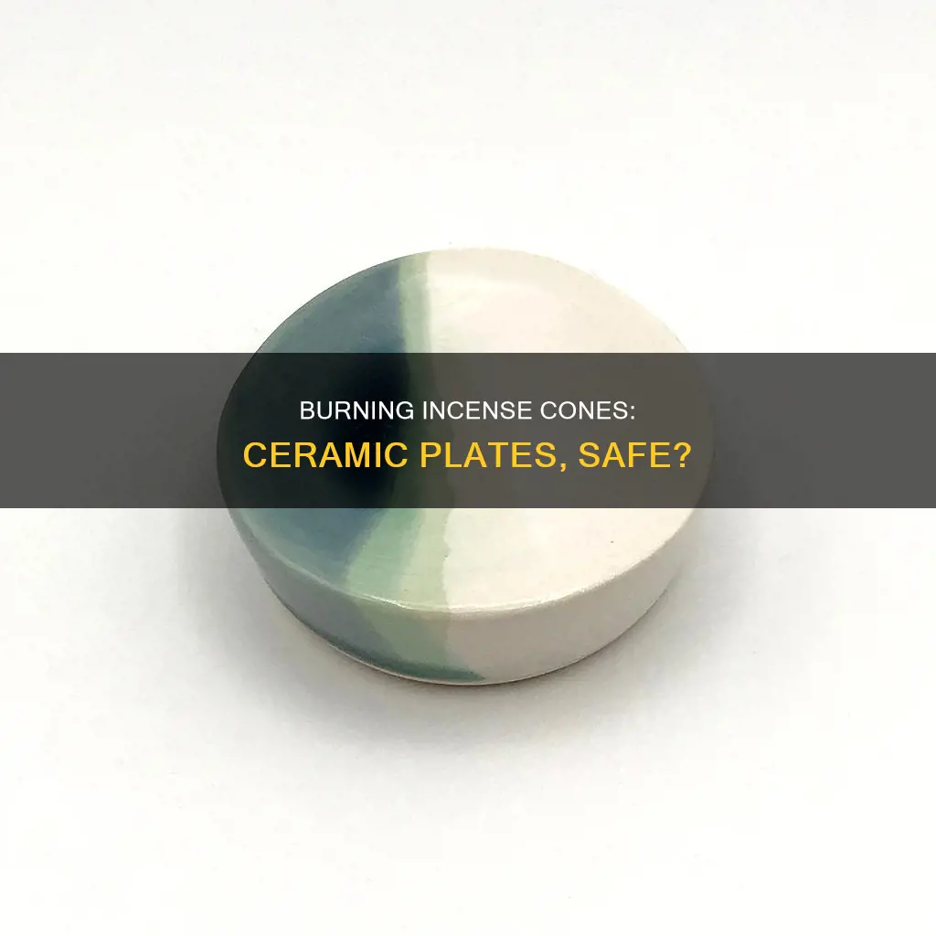 can i use ceramic plate to burn incense cones