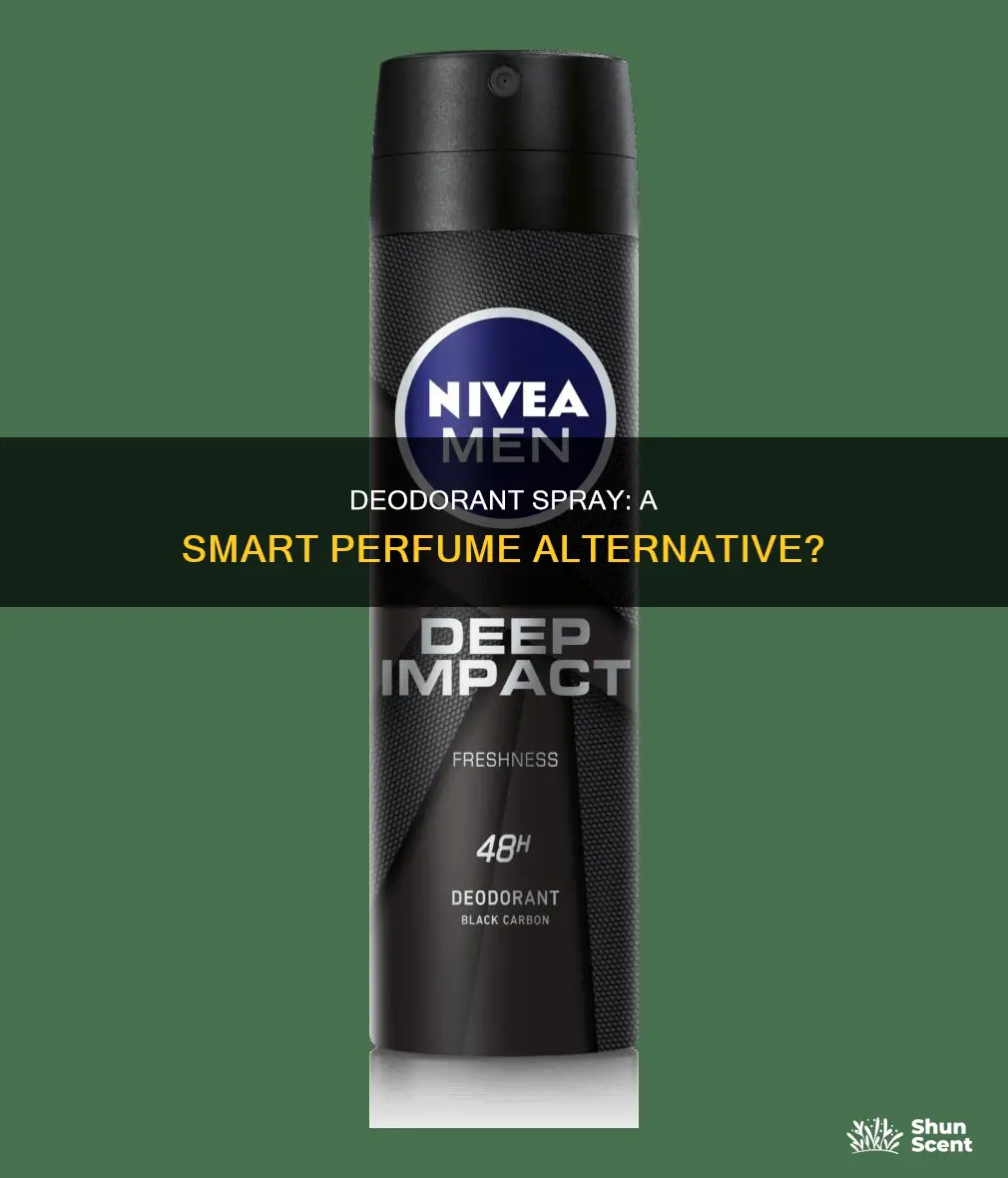 can i use deodorant spray as perfume