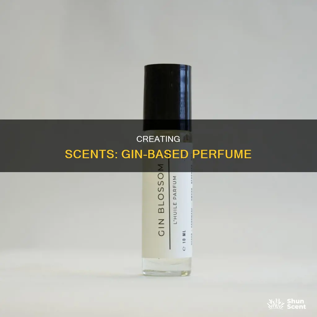 can i use gin to make perfume