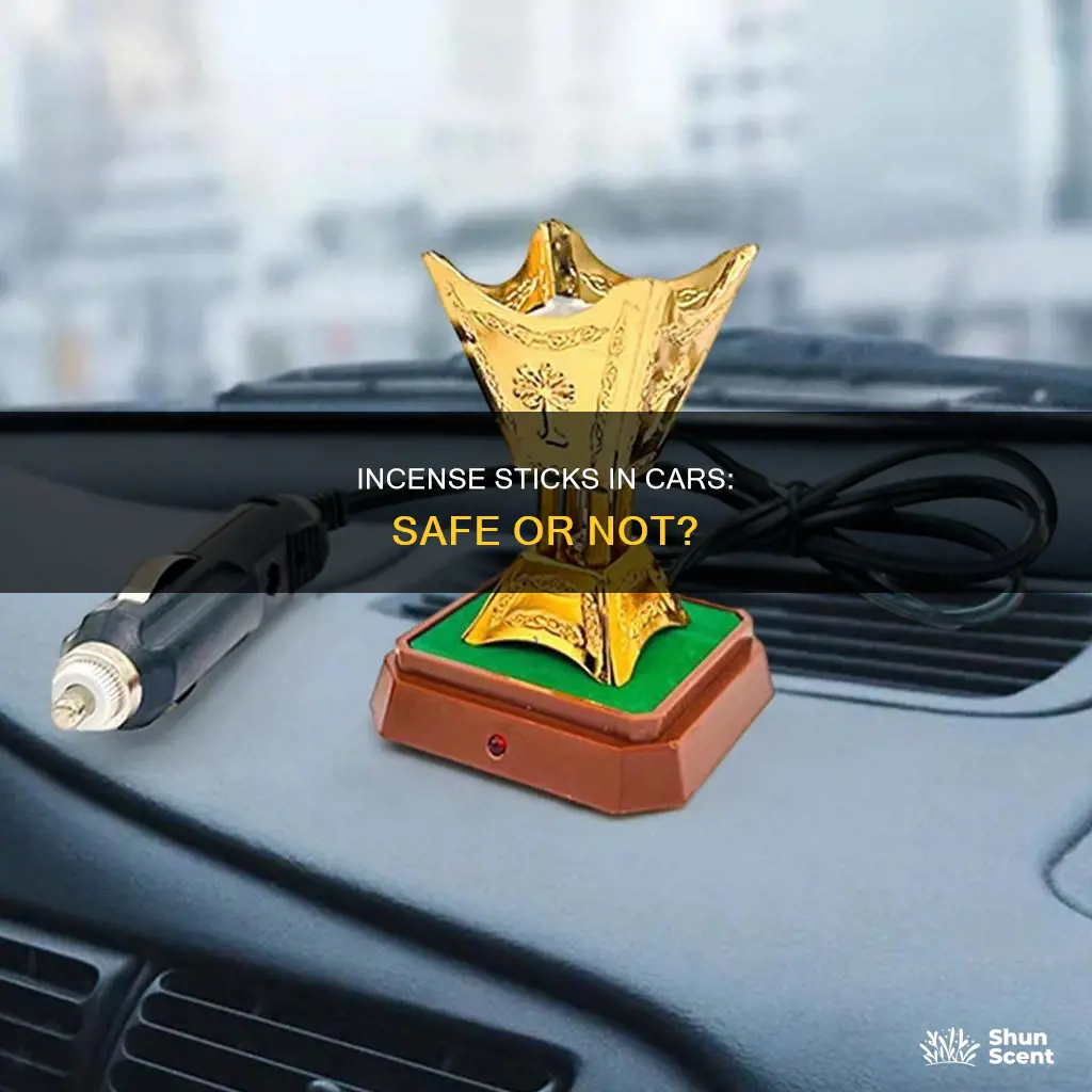 can i use incense stick in my car
