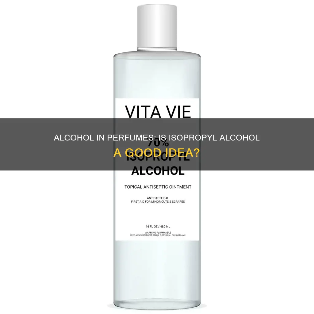 can i use isopropyl alcohol for perfume