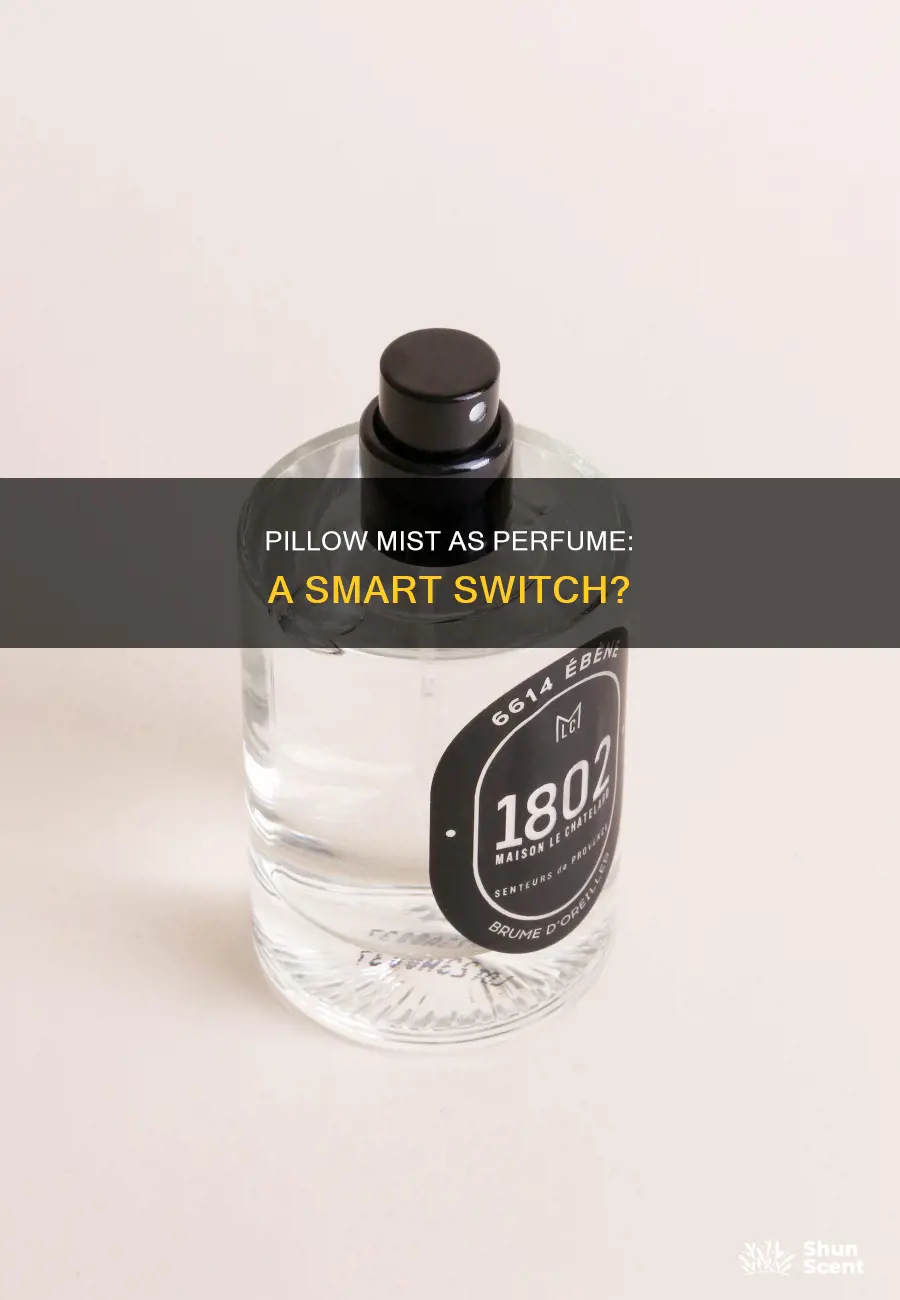 can i use pillow mist as perfume