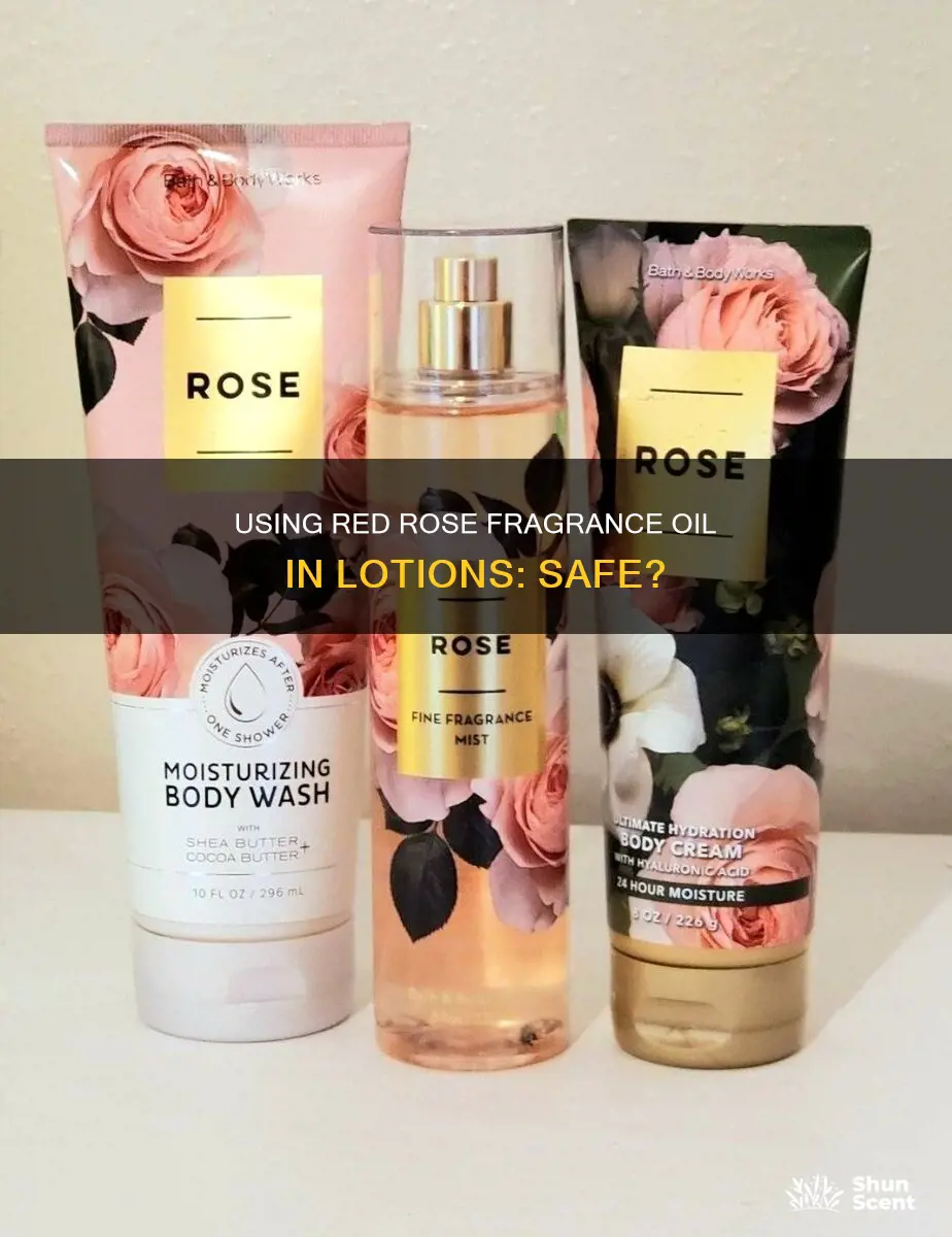 can i use red rose fragrance oil in lotion