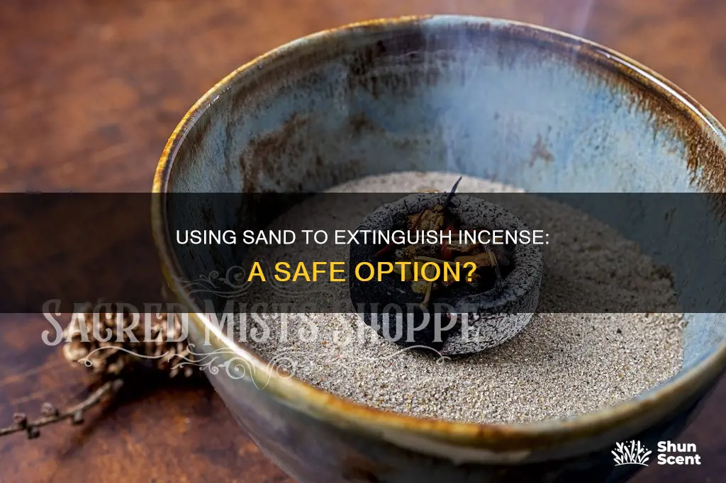 can i use sand to put out incense