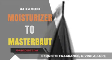 Scented Moisturizer and Masturbation: Safe or Sensory Overload?
