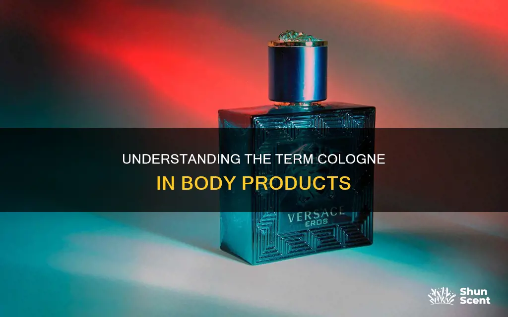 can i use term cologne on body products