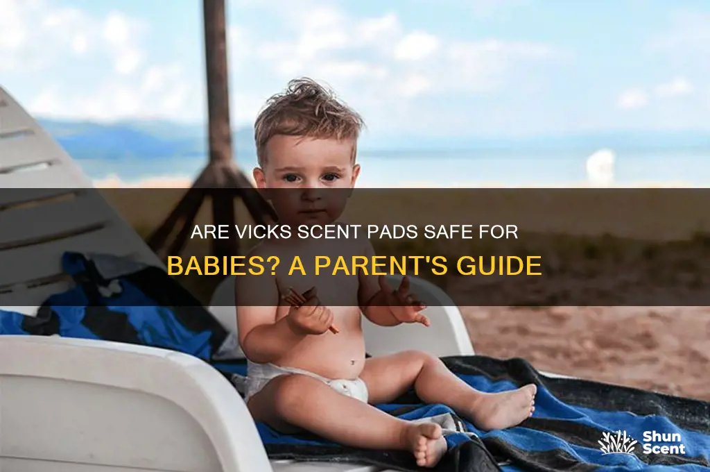 can i use vicks scent pads safe for baby